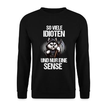 So Viele Idioten Husky Huskybesitzer Huskyhalter - Unisex Pullover - Schwarz - Vorne - Alina (178cm) & Michal (187cm)