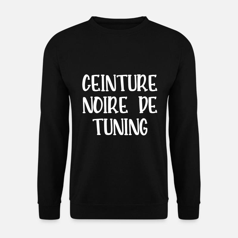 ceinture noire de tuning - Sweat-shirt Unisexe - noir