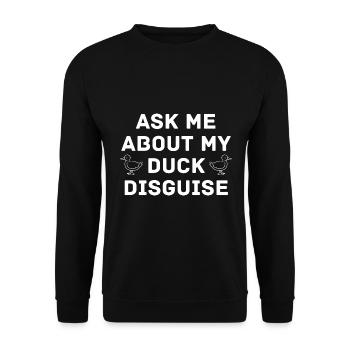 Ask Me About My Duck Disguise Funny Quack Costume - Unisex Sweatshirt - black - Front - Alina (178cm) & Michal (187cm)