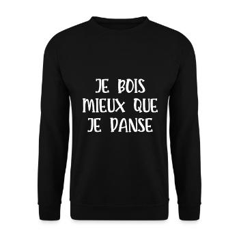 je bois mieux que je danse - Sweat-shirt Unisexe - noir - Devant - Alina (178cm) & Michal (187cm)