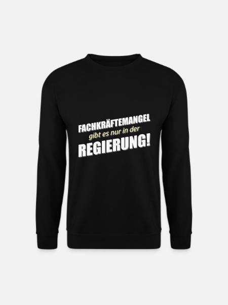 Fachkräftemangel in der Regierung - Unisex Pullover - Schwarz