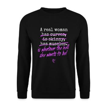 A Real Woman Is Whatever She Wants To Be Feminist - Sweat-shirt Unisexe - noir - Devant - Alina (178cm) & Michal (187cm)