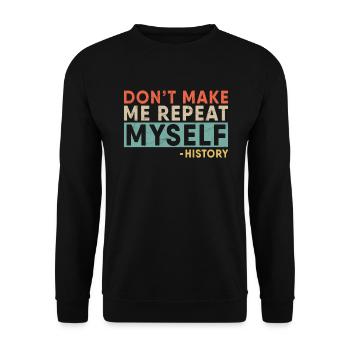 Ne me faites pas répéter une histoire rétro drôle - Sweat-shirt Unisexe - noir - Devant - Alina (178cm) & Michal (187cm)