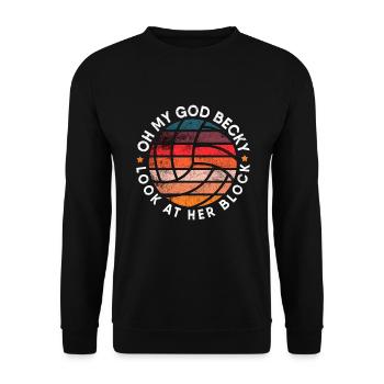 My God Becky Look At Her Block Volleyball Player - Unisex Sweatshirt - black - Front - Alina (178cm) & Michal (187cm)