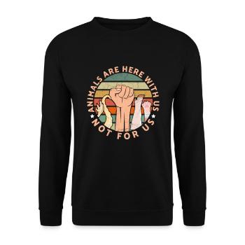 Les animaux sont ici avec nous Pas pour nous Droits des animaux - Sweat-shirt Unisexe - noir - Devant - Alina (178cm) & Michal (187cm)