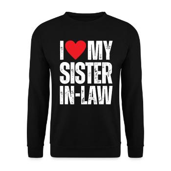 I Love My Sister in Law - Unisex Pullover - Schwarz - Vorne - Alina (178cm) & Michal (187cm)