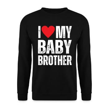 I Love My Baby Brother - Unisex Pullover - Schwarz - Vorne - Alina (178cm) & Michal (187cm)