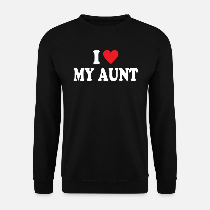 I Love My Aunt - Unisex Sweatshirt - black