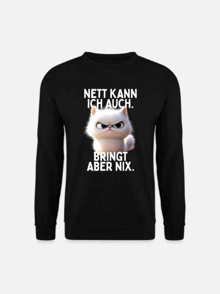 Nett Kann Ich Auch Bringt Aber Nix Büro Katzen - Unisex Pullover - Schwarz
