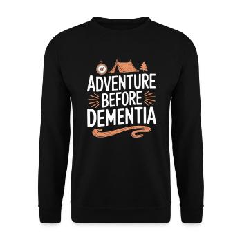 Adventure Before Dementia Hiking Outdoor Camping - Unisex Sweatshirt - black - Front - Alina (178cm) & Michal (187cm)