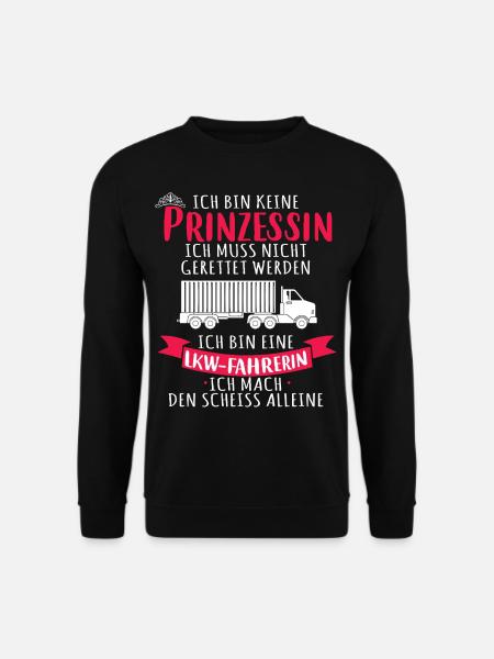 LKW-Fahrerin Keine Prinzessin Trucker Babe LKW - Unisex Pullover - Schwarz