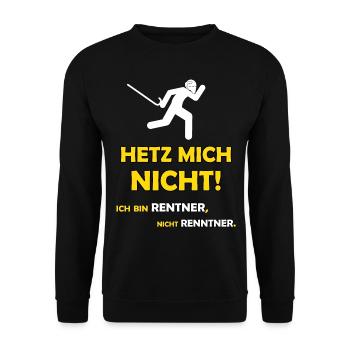 Rentner nicht hetzen - lustiger Pensionäre Spruch - Unisex Pullover - Schwarz - Vorne - Alina (178cm) & Michal (187cm)