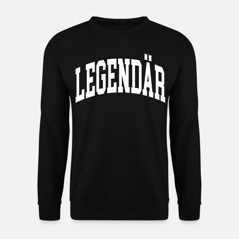 Legendär - Unisex Pullover - Schwarz