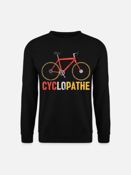 Cyclopathe humour vélo cadeau cyclisme cycliste - Sweat-shirt Unisexe - noir