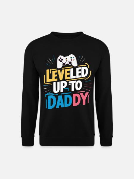 Leveled up to daddy - Unisex Sweatshirt - black