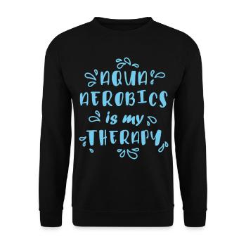Aqua Aerobics Is My Therapy - Unisex Sweatshirt - black - Front - Alina (178cm) & Michal (187cm)