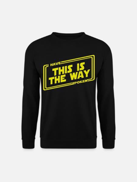 This is the way - bounty hunter - Unisex Pullover - Schwarz