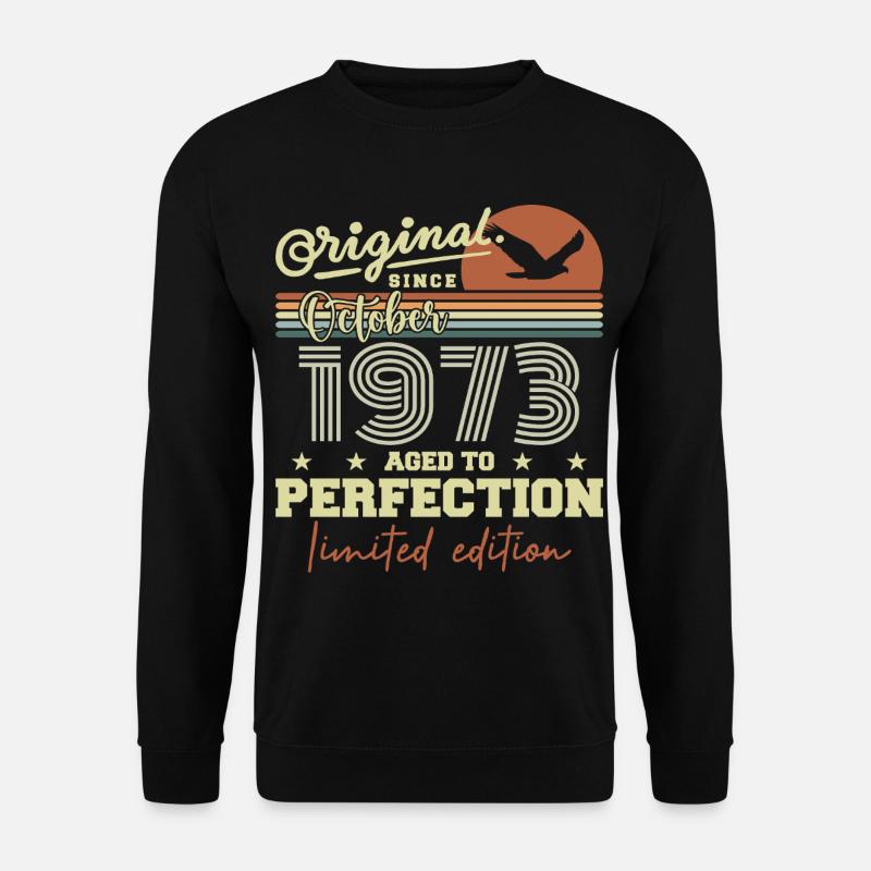 1973 Octobre 1973 anniversaire octobre 1973 - Sweat-shirt Unisexe - noir