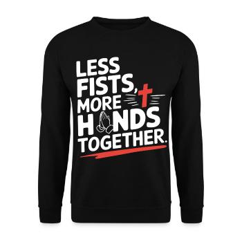 Less Fists More Hands Together Prayer - Unisex Sweatshirt - black - Front - Alina (178cm) & Michal (187cm)