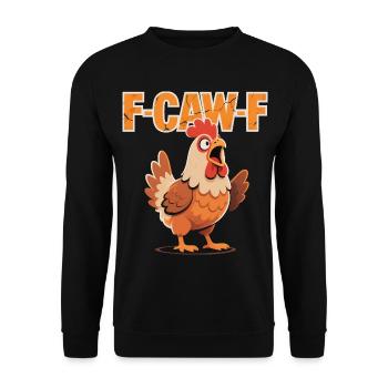 F-Caw-F Drôle de poulet Meme - Surdoué - Sweat-shirt Unisexe - noir - Devant - Alina (178cm) & Michal (187cm)