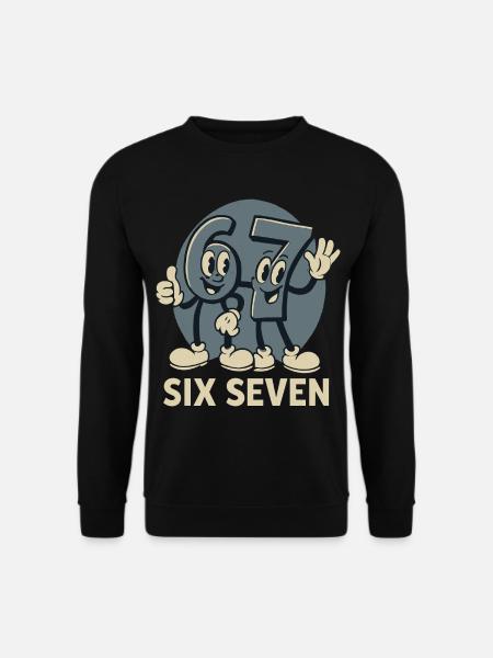 67 Six Seven 6-7 Lustig Geschenk Niedlich - Unisex Pullover - Schwarz