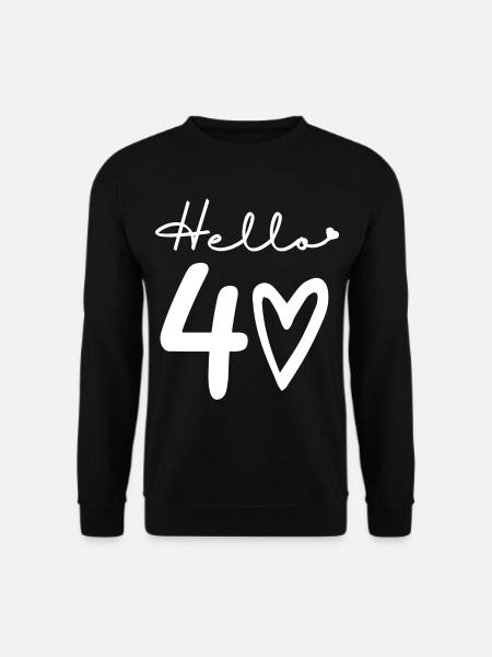 hello 40. 40th birthday - Unisex Sweatshirt - black