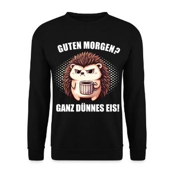 Guten morgen Ganz dünnes Eis Igel Igelliebhaber - Unisex Pullover - Schwarz - Vorne - Alina (178cm) & Michal (187cm)
