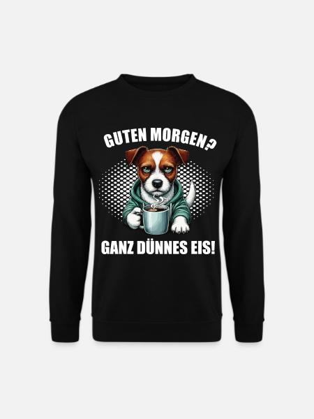 Guten morgenganz dünnes Eis Jack Russel Hunderasse - Unisex Pullover - Schwarz