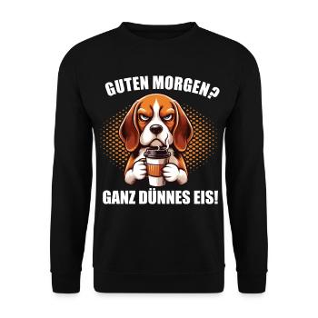 Guten Morgen ganz dünnes Eis Beagle Beaglebesitzer - Unisex Pullover - Schwarz - Vorne - Alina (178cm) & Michal (187cm)