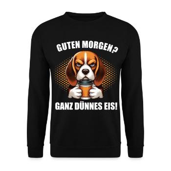 Guten Morgen ganz dünnes Eis Beagle Beaglebesitzer - Unisex Pullover - Schwarz - Vorne - Alina (178cm) & Michal (187cm)