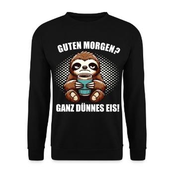 Guten Morgen Faultier Faultierliebhaber Sloth - Unisex Pullover - Schwarz - Vorne - Alina (178cm) & Michal (187cm)