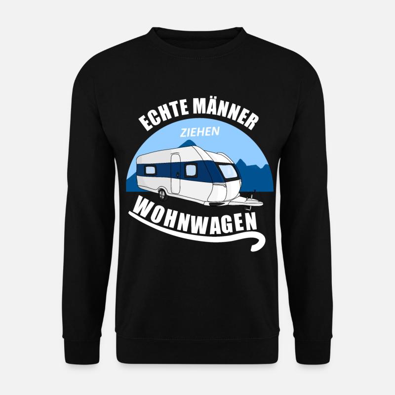 Echte männer ziehen Wohnwagen camping Urlaub - Unisex Pullover - Schwarz