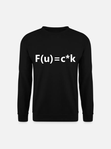 F (u) = c * k équation - Sweat-shirt Unisexe - noir
