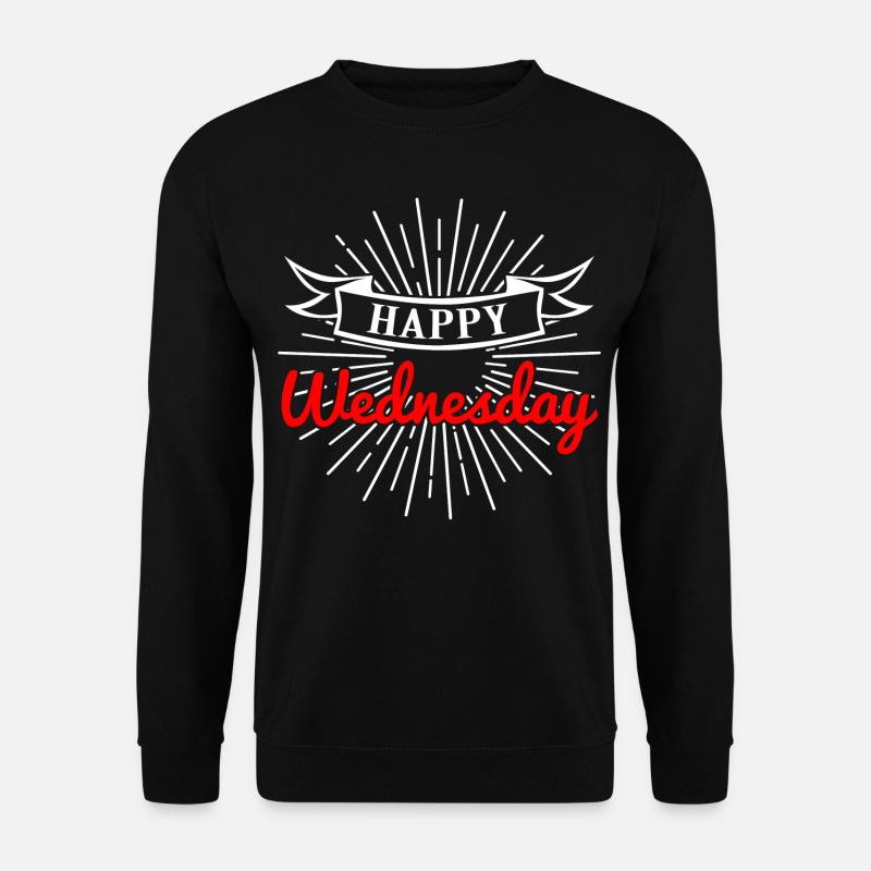 Frohen Mittwoch Happy wednesday Woche Gedenktag - Unisex Pullover - Schwarz