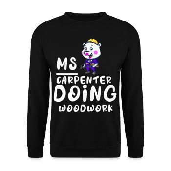Frau Schreinerin bei Holzarbeiten Weibliche Mutter - Unisex Pullover - Schwarz - Vorne - Alina (178cm) & Michal (187cm)