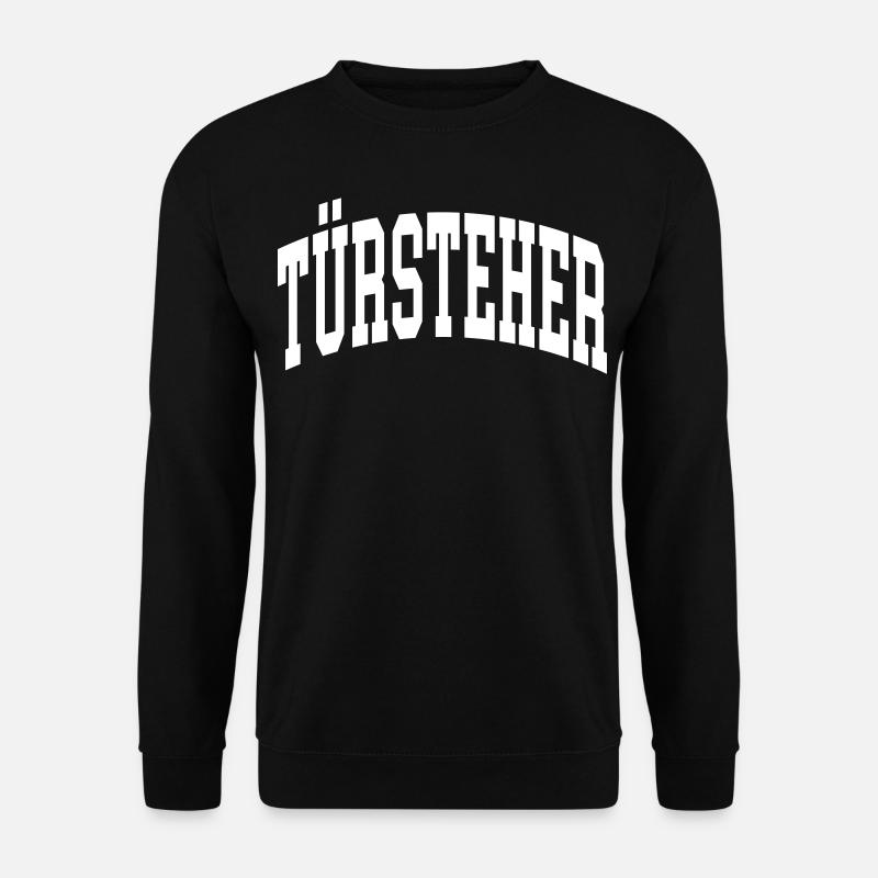 Türsteher - Unisex Pullover - Schwarz