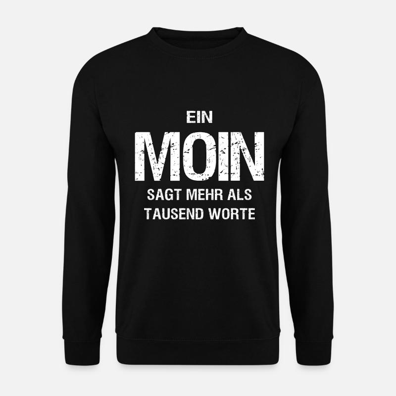 Ein Moin ist tausend Worte Shirt Hamburg - Unisex Pullover - Schwarz