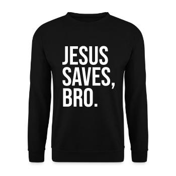 Jesus Saves Bro - Unisex Pullover - Schwarz - Vorne - Alina (178cm) & Michal (187cm)