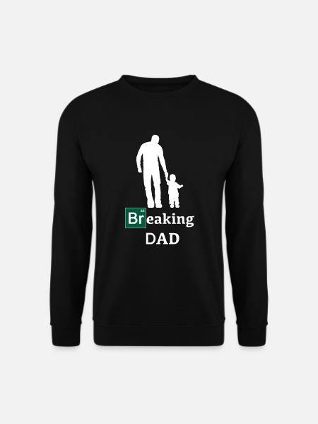 Breaking Dad Vatertag Geschenk - Unisex Pullover - Schwarz