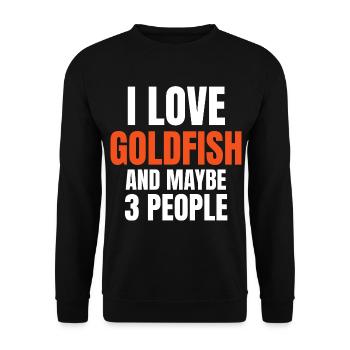 Ich liebe Goldfische und vielleicht 3 Leute lustig - Unisex Pullover - Schwarz - Vorne - Alina (178cm) & Michal (187cm)