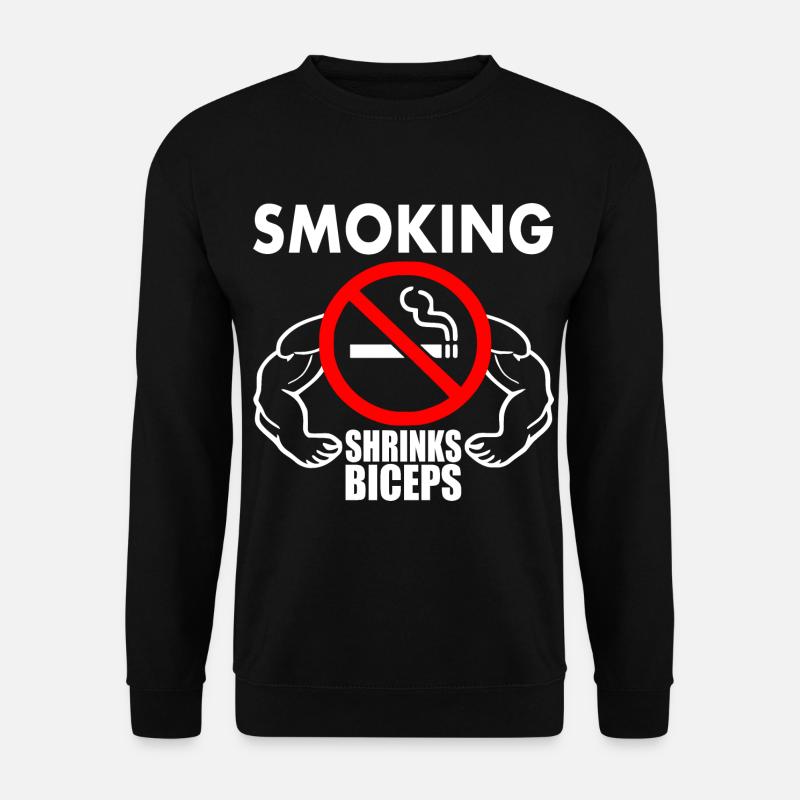 Smoking shrinks the biceps - Sweat-shirt Unisexe - noir
