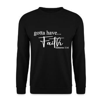 Christliches Design muss Glauben haben Hebräer 11 - Unisex Pullover - Schwarz - Vorne - Alina (178cm) & Michal (187cm)