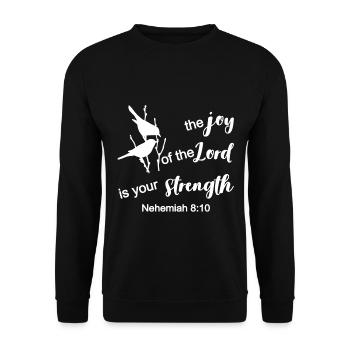 Christian Design The Joy of the Lord is Your - Unisex Sweatshirt - black - Front - Alina (178cm) & Michal (187cm)