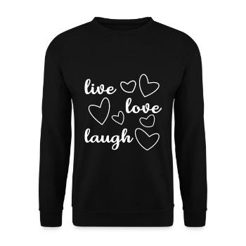 Live, love, laugh Way to go!! - Unisex Sweatshirt - black - Front - Alina (178cm) & Michal (187cm)