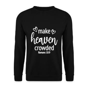 Christian Design Make Heaven Crowded Romans 10 - Unisex Sweatshirt - black - Front - Alina (178cm) & Michal (187cm)