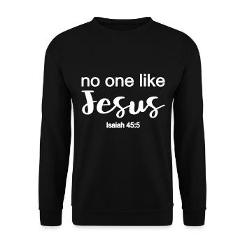 Christliches Design Niemand wie Jesus Jesaja 45 - Unisex Pullover - Schwarz - Vorne - Alina (178cm) & Michal (187cm)