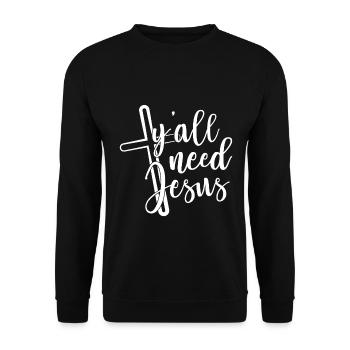 Christian Design Y'all Need Jesus - Unisex Sweatshirt - black - Front - Alina (178cm) & Michal (187cm)