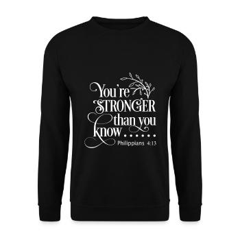 Le design chrétien vous êtes plus fort que vous ne le savez - Sweat-shirt Unisexe - noir - Devant - Alina (178cm) & Michal (187cm)