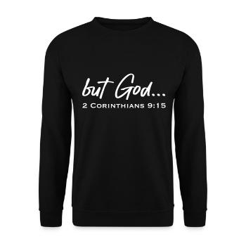 Christliches Design, aber Gott... 2 Korinther 9 Vers - Unisex Pullover - Schwarz - Vorne - Alina (178cm) & Michal (187cm)