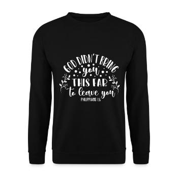 Christian Design God hat dich nicht so weit gebracht - Unisex Pullover - Schwarz - Vorne - Alina (178cm) & Michal (187cm)